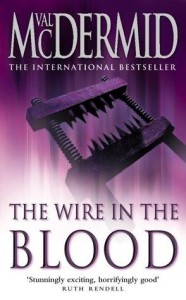 The Wire In The Blood - Val Mcdermid