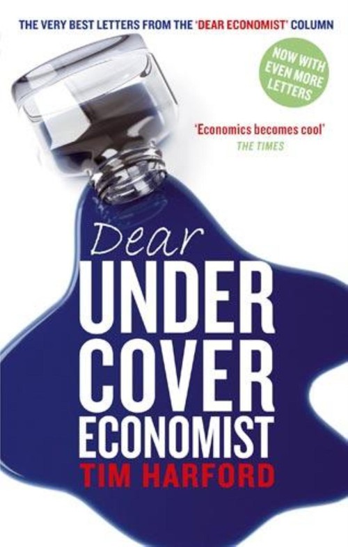 Dear Undercover Economist - Tim Harford