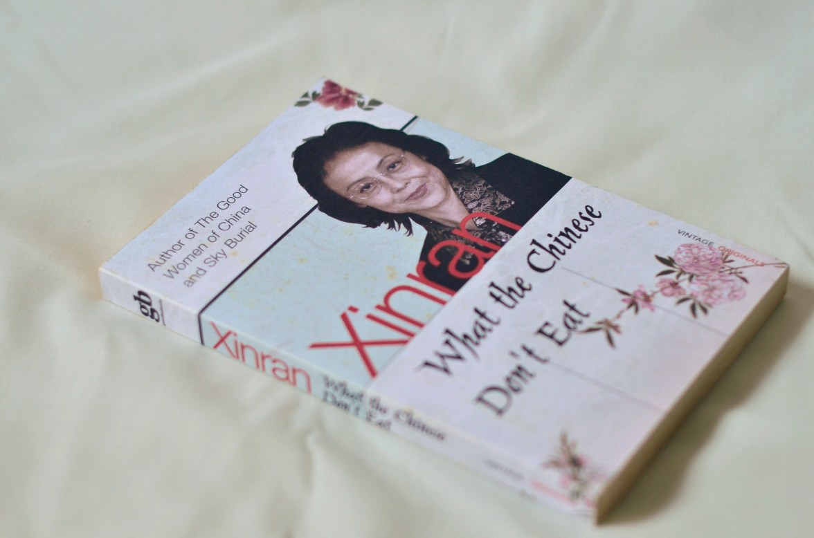 What The Chinese Don’t Eat – Xinran