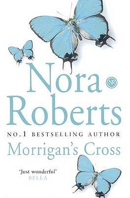 Morrigan's Cross - Nora Roberts